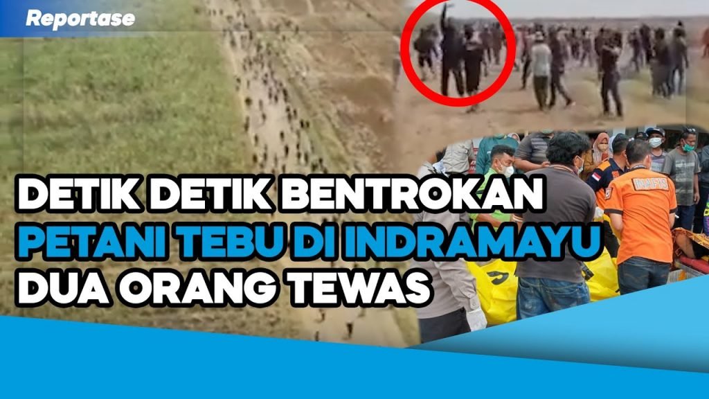 Video: Bentrok Petani Tebu di Indramayu Mengakibatkan Dua Orang Tewas