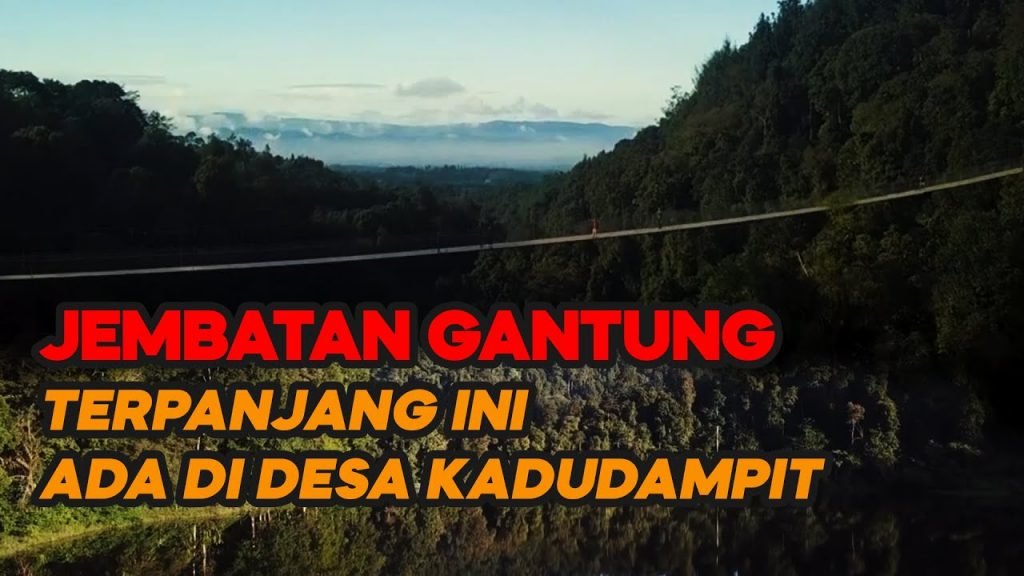 Video: Jembatan Terpanjang Se Asia Tenggara Ada di Desa Kadudampit Sukabumi