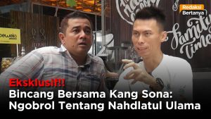 Video: Eksklusif! Bincang Bersama Kang Sona Tentang Nahdlatul Ulama Part II