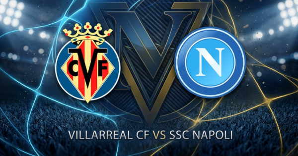 Prediksi Villarreal vs Napoli 14 Oktober 2026: Head to Head, Susunan Pemain, & Link Live Streaming Liga Champions